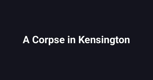 A Corpse in Kensington