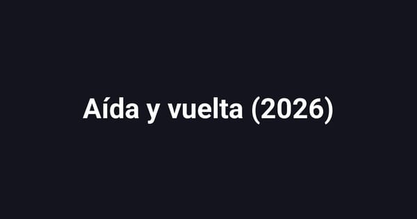 Aída y vuelta (2026)
