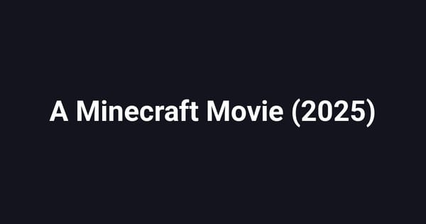 A Minecraft Movie (2025)