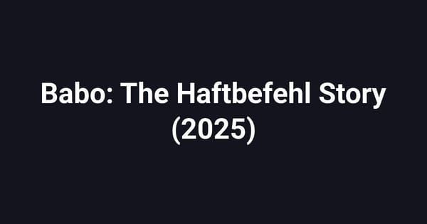 Babo: The Haftbefehl Story (2025)