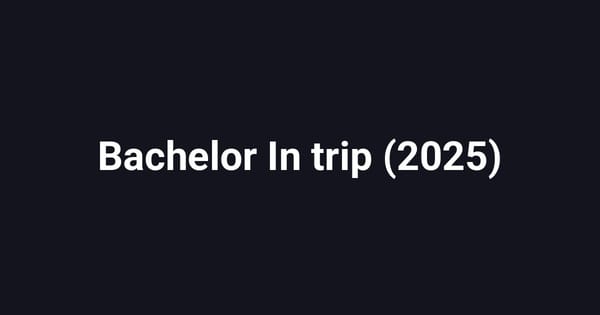 Bachelor In trip (2025)