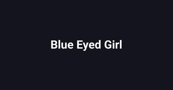 Blue Eyed Girl