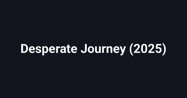 Desperate Journey (2025)