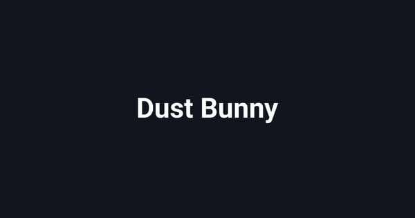 Dust Bunny