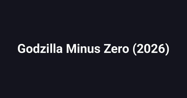 Godzilla Minus Zero (2026)