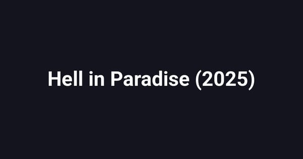 Hell in Paradise (2025)