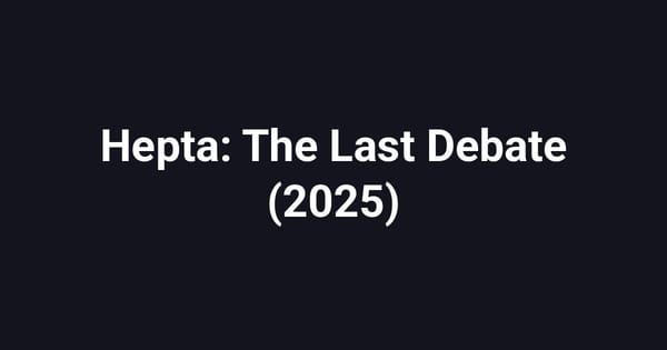 Hepta: The Last Debate (2025)