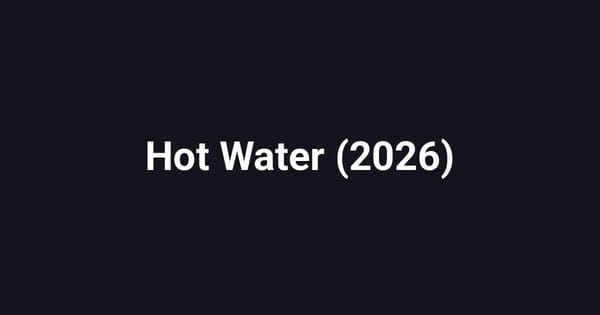 Hot Water (2026)