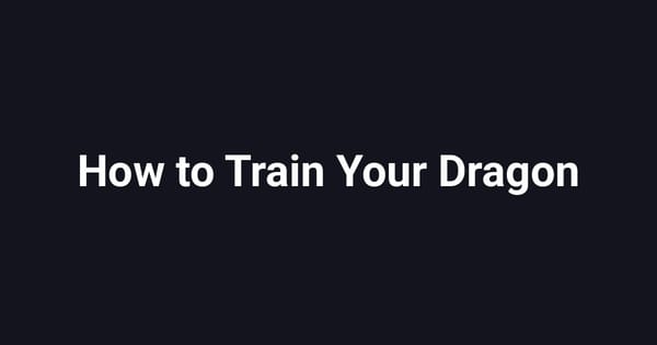 How to Train Your Dragon