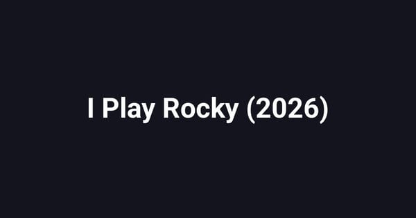 I Play Rocky (2026)