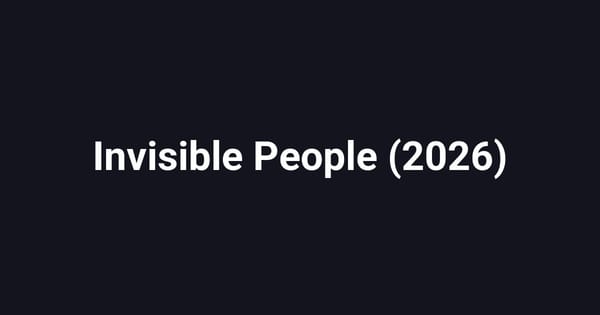 Invisible People (2026)