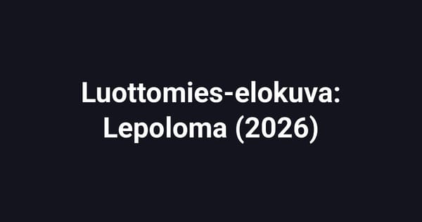 Luottomies-elokuva: Lepoloma (2026)