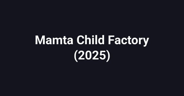 Mamta Child Factory (2025)