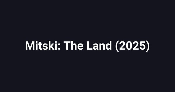 Mitski: The Land (2025)