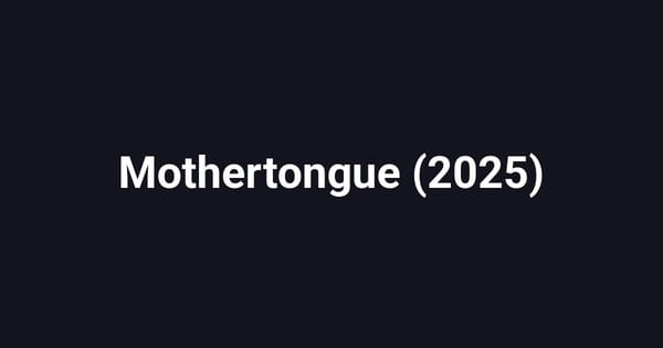 Mothertongue (2025)