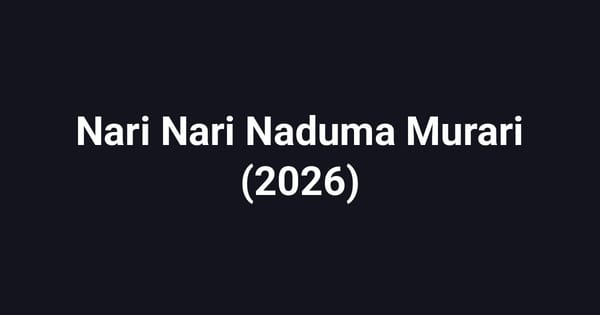 Nari Nari Naduma Murari (2026)