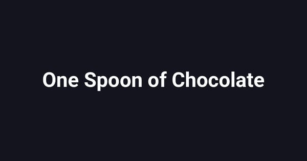 One Spoon of Chocolate