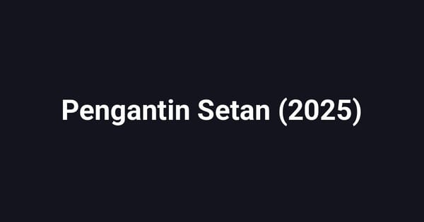 Pengantin Setan (2025)