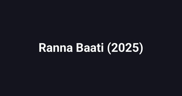Ranna Baati (2025)