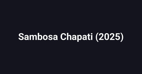 Sambosa Chapati (2025)