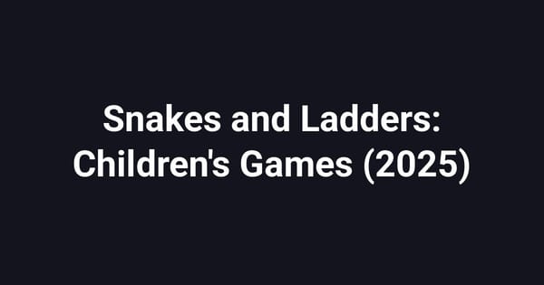 Snakes and Ladders: Children's Games (2025)