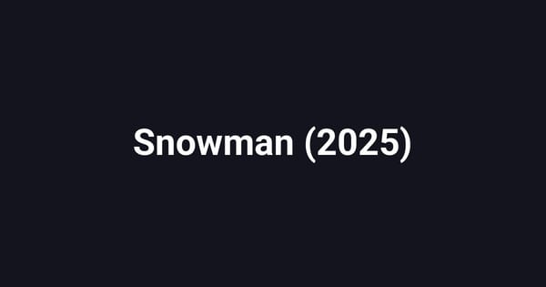 Snowman (2025)