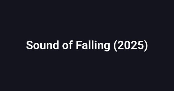 Sound of Falling (2025)