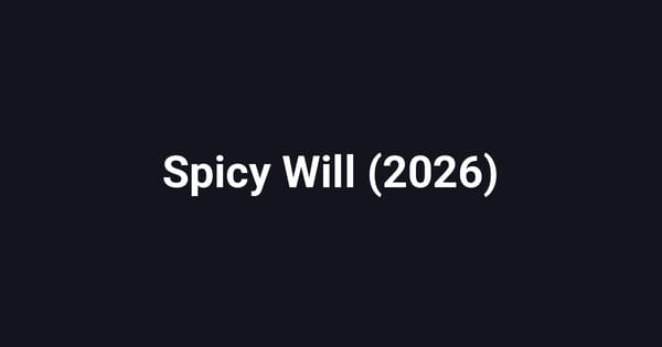 Spicy Will (2026)
