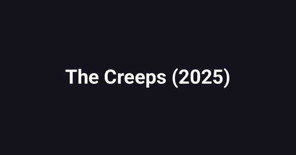 The Creeps (2025)