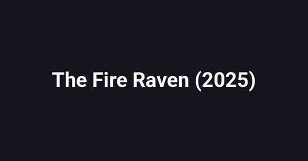 The Fire Raven (2025)