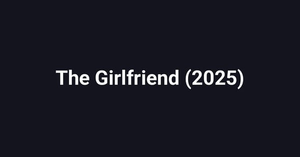 The Girlfriend (2025)