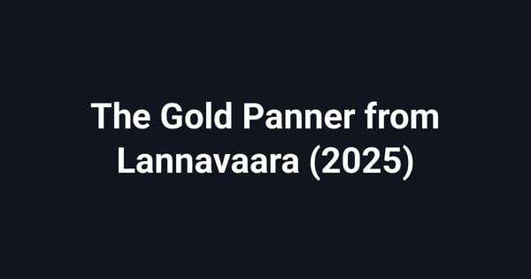 The Gold Panner from Lannavaara (2025)