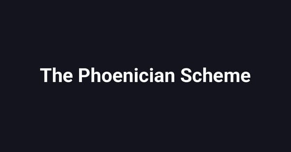 The Phoenician Scheme