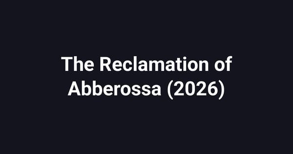 The Reclamation of Abberossa (2026)