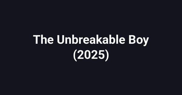 The Unbreakable Boy (2025)