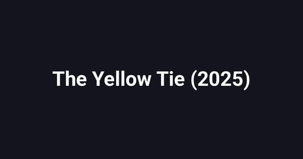 The Yellow Tie (2025)