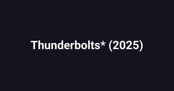Thunderbolts* (2025)