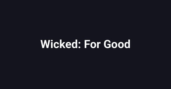 Wicked: For Good